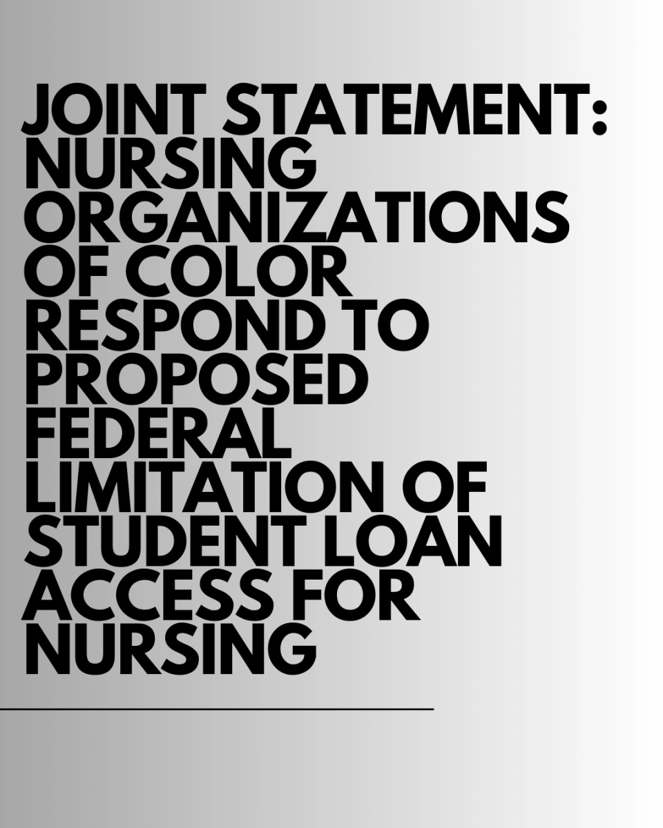 JOINT STATEMENT: Nursing Organizations of Color Respond to Proposed Federal Limitation of Student Loan Access for Nursing